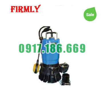 Bán Bơm Chìm Hút Nước Thải Firmly HS2.75 chính hãng